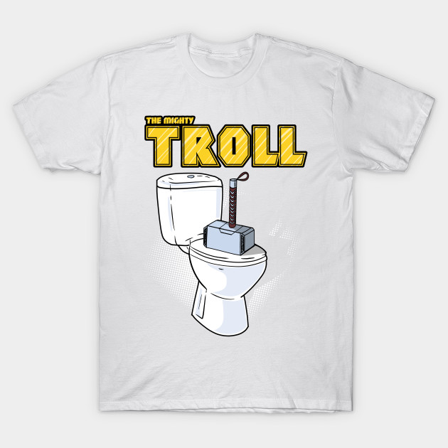 the mighty troll T-Shirt-TOZ